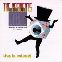 The Residents : Cube E: Live in Holland